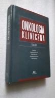 ONKOLOGIA KLINICZNA t. 3 Maciej Krzakowski (2015)