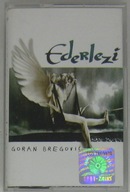Goran Bregovic – Ederlezi [kaseta] Jak Nowa