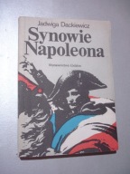 Synowie Napoleona I. Jadwiga Dackiewicz