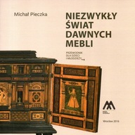 Niezwykły świat dawnych mebli MEBLARSTWO
