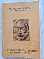 MEDALIERSKIE POTRETY WROCŁAWIA III