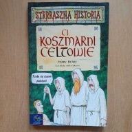 Terry Deary - Ci koszmarni Celtowie
