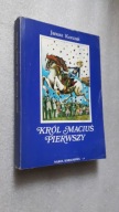 KROL MACIUS PIERWSZY - Jansz Korczak (1980)