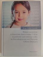 Relacje znaczeniowe w słownictwie dzieci w wieku 7-10 Zroska-Lisowski NOWA