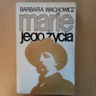 Barbara Wachowicz - Marie jego życia