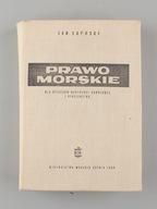 Prawo Morskie dla oficerów Marynarki Handlowej i Rybołówstwa Jan Łopuski