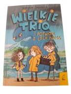 Joanna Jagiełło Wielkie Trio i potwór z Loch Ness