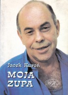 MOJA ZUPA Jacek Kuroń