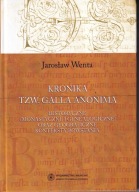 Kronika tzw. Galla Anonima. Historyczne ; jak nowa