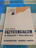 Egzystencjalizm w filozofii i literaturze J Kossak