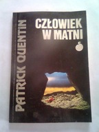 CZŁOWIEK W MATNI - P. Quentin