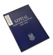 7 SZPITAL MARYNARKI WOJENNEJ 1932-1992 DZIAŁALNOŚĆ OSIĄGNIĘCIA GDYNIA 1993