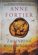 Julia oraz Zaginione wojowniczki - Anne Fortier