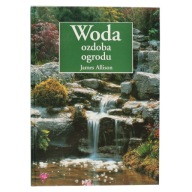 Woda. Ozdoba ogrodu James Allison