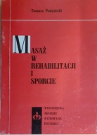 Masaż w rehabilitacji i sporcie Podgórski