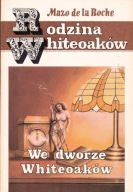We dworze Whiteoaków Mazo de la Roche