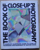 FOTOGRAFIA ZBLIŻENIOWA -THE BOOK OF CLOSE-UP -album -wyd.1983 -j.angielski