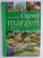 Ogród marzeń Regina Engelke