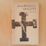 Adam Mickiewicz - Grażyna