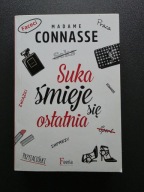 Suka śmieje się ostatnia Madame Connasse