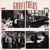 The Godfathers – Birth, School, Work, Death - EX