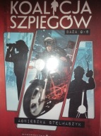 Koalicja szpiegów Tom 2 Baza G-8 Stelmaszyk