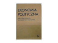 Ekonomia Polityczna dla wyższych szkół technicznych i rolniczych S.Szefler