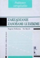 ZARZĄDZANIE ZASOBAMI LUDZKIMI Seria: PODSTAWY ZARZĄDZANIA McKENNA, BEECH