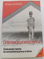 Terapia dysleksji Orientacja przestrzenna Ćwiczenia i kraty pracy
