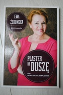 Plaster na duszę czyli jak nie dać się kompleksom Ewa Żeromska