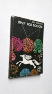 BIALY KON BOGOW - Ewa Nowacka