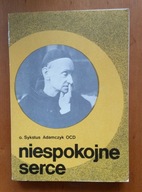 O. SYKSTUS ADAMCZYK, NIESPOKOJNE SERCE