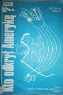 Kto odkrył Amerykę ? Zdzisław Skrok