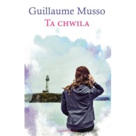 Ta chwila Guillaume Musso