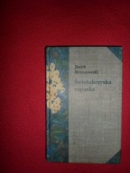 Świętokrzyska zapaska (gawędy) Jacek F. Brzozowski