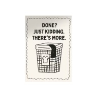 Plakat „There’s More” – Humorystyczny Plakat do Pralni