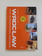 Wrocław i okolice Album polsko-ang-niem Arleta Kolasińska, Jacek Y. Łuczak