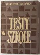 Testy w szkole M. Grzywak-Kaczyńska