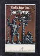 Józef Flawiusz. Żyd rzymski ; jak nowa