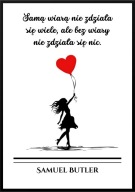 A2 PLAKAT MOTYWACYJNY PSYCHOLOGIA SAMUEL BUTLER, SAMĄ WIARĄ NIE ZDZIAŁA ...