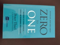 Zero to one Notatki o start-upach Blake Masters Peter Thiel