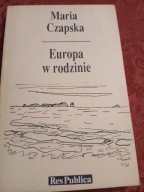 EUROPA W RODZINIE Maria Czapska