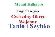 Forge of Empires FOE Gwiezdny Okręt Wojenny - Mount Killmore