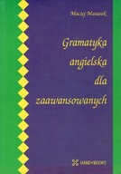 Gramatyka angielska dla zaawansowanych Maciej Matasek