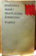 Podstawy nauki marksizmu-leninizmu (wypisy), wybór: PONIKOWSKI, ZAGAJEWSKI