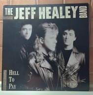 The Jeff Healey Band. Hell To Pay. Płyta winylowa. 1990.