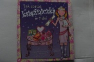 Jak zostać księżniczką w 7 dni / zabawy i porady