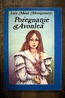 Pożegnanie z Avonlea, Montgomery
