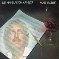 Mats Radberg - Det Handlar Om Kanslor Winyl