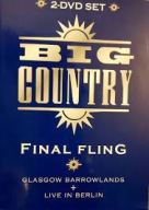 BIG COUNTRY Final Fling 2-DVD Glasgow Barrowlands + Live In Berlin